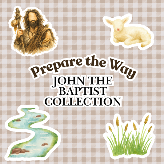 Prepare the Way – The John the Baptist Collection