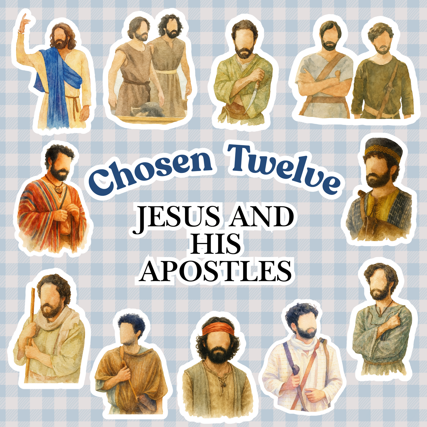 Chosen  Twelve - Jesus and His Apostles